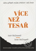Kniha: Více než tesař (). , 2019 Kniha: Více než tesař (). , 2019