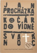 Kniha: Kočár do Vídně ; Svatá noc (Jan Procházka). Československý spisovatel, 1991 Kniha: Kočár do Vídně ; Svatá noc (Jan Procházka). Československý spisovatel, 1991