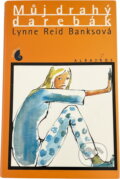 Kniha: Můj drahý darebák (Lynne Reid Banks). , 1989 Kniha: Můj drahý darebák (Lynne Reid Banks). , 1989