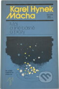 Kniha: Máj a jiné básně a prózy (Karel Hynek Mácha). , 1986 Kniha: Máj a jiné básně a prózy (Karel Hynek Mácha). , 1986