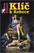 Kniha: Klíč k Rebece (Ken Follett). , 1994 Kniha: Klíč k Rebece (Ken Follett). , 1994
