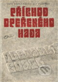 Kniha: Příchod Opeřeného hada (José López Portillo y Pacheco). Odeon, 1982 Kniha: Příchod Opeřeného hada (José López Portillo y Pacheco). Odeon, 1982