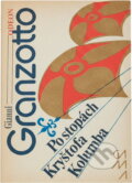 Kniha: Po stopách Kryštofa Kolumba (Gianni Granzotto). Odeon, 1990 Kniha: Po stopách Kryštofa Kolumba (Gianni Granzotto). Odeon, 1990
