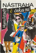 Kniha: Nástraha v čakárni (Hans Fritsch). Nezávislosť, 1991 Kniha: Nástraha v čakárni (Hans Fritsch). Nezávislosť, 1991