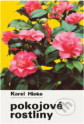 Kniha: Pokojové rostliny (Karel Hieke). , 1979 Kniha: Pokojové rostliny (Karel Hieke). , 1979