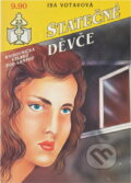 Kniha: Statečné děvče (Alena Jindrová a Isa Votavová). Ivo Železný, 1992 Kniha: Statečné děvče (Alena Jindrová a Isa Votavová). Ivo Železný, 1992