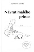 Kniha: Návrat malého prince (Jean-Pierre Davidts). , 2000 Kniha: Návrat malého prince (Jean-Pierre Davidts). , 2000
