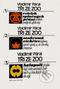 Kniha: Tři ze zoo (Vladimír Páral). Melantrich, 1987 Kniha: Tři ze zoo (Vladimír Páral). Melantrich, 1987