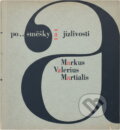 Kniha: Posměšky a jízlivosti (Marcus Valerius Martialis). , 1965 Kniha: Posměšky a jízlivosti (Marcus Valerius Martialis). , 1965