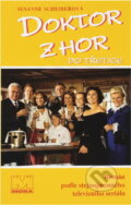 Kniha: Doktor z hor do třetice : podle stejnojmenného televizního seriálu (Susanne Scheibler). Moba, 1996 Kniha: Doktor z hor do třetice : podle stejnojmenného televizního seriálu (Susanne Scheibler). Moba, 1996