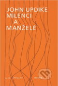 Kniha: Milenci a manželé (John Updike). Odeon, 1984 Kniha: Milenci a manželé (John Updike). Odeon, 1984