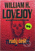 Kniha: Rudý déšť (William H. Lovejoy). , 2002 Kniha: Rudý déšť (William H. Lovejoy). , 2002
