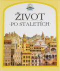 Kniha: Život po staletích (Giovanni Caselli). Osveta, 1992 Kniha: Život po staletích (Giovanni Caselli). Osveta, 1992