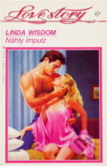 Kniha: Náhlý impuls (Linda Wisdom). Wist, 1995 Kniha: Náhlý impuls (Linda Wisdom). Wist, 1995