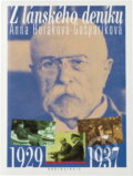 Kniha: Z lánského deníku : 1929-1937 (Anna Gašparíková-Horáková). , 1997 Kniha: Z lánského deníku : 1929-1937 (Anna Gašparíková-Horáková). , 1997