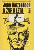Kniha: V žáru léta (John Katzenbach). Naše vojsko, 1989 Kniha: V žáru léta (John Katzenbach). Naše vojsko, 1989