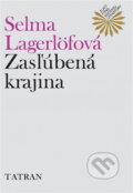 Kniha: Zasľúbená krajina (Selma Lagerlöf). Tatran, 1978 Kniha: Zasľúbená krajina (Selma Lagerlöf). Tatran, 1978