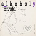Kniha: Alkoholy života (Guillaume Apollinaire). Československý spisovatel, 1965 Kniha: Alkoholy života (Guillaume Apollinaire). Československý spisovatel, 1965