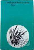 Kniha: Podivný nepokoj (Fráňa Šrámek). , 1972 Kniha: Podivný nepokoj (Fráňa Šrámek). , 1972
