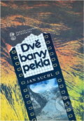Kniha: Dvě barvy pekla (Jan Suchl). Československý spisovatel, 1989 Kniha: Dvě barvy pekla (Jan Suchl). Československý spisovatel, 1989