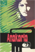 Kniha: Anakarla (Cyril Kuliš). Naše vojsko, 1986 Kniha: Anakarla (Cyril Kuliš). Naše vojsko, 1986