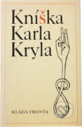Kniha: Kníška Karla Kryla (Karel Kryl). , 1990 Kniha: Kníška Karla Kryla (Karel Kryl). , 1990