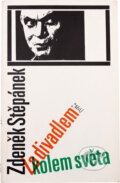 Kniha: Za divadlem kolem světa (Zdeněk Štěpánek). , 1970 Kniha: Za divadlem kolem světa (Zdeněk Štěpánek). , 1970