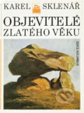 Kniha: Objevitelé zlatého věku (Karel Sklenář). , 1979 Kniha: Objevitelé zlatého věku (Karel Sklenář). , 1979