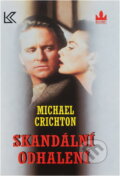Kniha: Skandální odhalení (Michael Crichton). , 1995 Kniha: Skandální odhalení (Michael Crichton). , 1995
