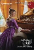 Kniha: Dcera kurtizány (Georgie Lee). Harlequin, 2018 Kniha: Dcera kurtizány (Georgie Lee). Harlequin, 2018