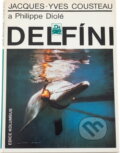Kniha: Delfíni (Jacques-Yves Cousteau a Philippe Diolé). , 1979 Kniha: Delfíni (Jacques-Yves Cousteau a Philippe Diolé). , 1979