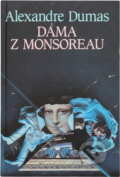 Kniha: Dáma z Monsoreau (Alexandre Dumas). Slovenský spisovateľ, 1987 Kniha: Dáma z Monsoreau (Alexandre Dumas). Slovenský spisovateľ, 1987