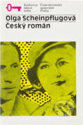 Kniha: Český román (Olga Scheinpflugová). Československý spisovatel, 1991 Kniha: Český román (Olga Scheinpflugová). Československý spisovatel, 1991