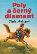 Kniha: Poly a černý diamant (Cécile Aubry). NS Svoboda, 1998 Kniha: Poly a černý diamant (Cécile Aubry). NS Svoboda, 1998
