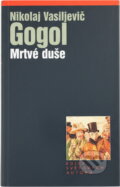Kniha: Mrtvé duše (Nikolaj Vasilijevič Gogoľ). , 2002 Kniha: Mrtvé duše (Nikolaj Vasilijevič Gogoľ). , 2002