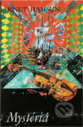 Kniha: Mystéria (Knut Hamsun). Slovenský spisovateľ, 1987 Kniha: Mystéria (Knut Hamsun). Slovenský spisovateľ, 1987