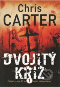 Kniha: Dvojitý kříž (Chris Carter). BB/art, 2020 Kniha: Dvojitý kříž (Chris Carter). BB/art, 2020