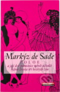 Kniha: Zoloe a její dvě pomocnice, neboli, Několik týdnů života tří hezkých žen (Markýz de Sade). , 2008 Kniha: Zoloe a její dvě pomocnice, neboli, Několik týdnů života tří hezkých žen (Markýz de Sade). , 2008