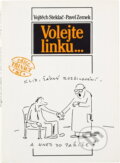 Kniha: Volejte linku .. (Pavel Zemek a Vojtěch Steklač). , 1989 Kniha: Volejte linku .. (Pavel Zemek a Vojtěch Steklač). , 1989