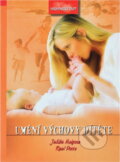 Kniha: Umění výchovy dítěte (Julián Melgosa a Raul Posse). Advent-Orion, 2003 Kniha: Umění výchovy dítěte (Julián Melgosa a Raul Posse). Advent-Orion, 2003