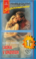 Kniha: Láska v okovech (Evelyn A. Crowe). Harlequin, 1997 Kniha: Láska v okovech (Evelyn A. Crowe). Harlequin, 1997