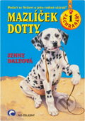 Kniha: Mazlíček Dotty (Jenny Dale). , 2000 Kniha: Mazlíček Dotty (Jenny Dale). , 2000