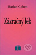 Kniha: Zázračný lék (Harlan Coben). Bradlo, 1992 Kniha: Zázračný lék (Harlan Coben). Bradlo, 1992