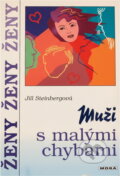 Kniha: Muži s malými chybami (Jill Steinberg). Moba, 1999 Kniha: Muži s malými chybami (Jill Steinberg). Moba, 1999