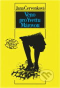 Kniha: Věno pro Yvettu Márovou (Jana Červenková). Mladá fronta, 1989 Kniha: Věno pro Yvettu Márovou (Jana Červenková). Mladá fronta, 1989
