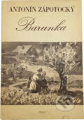 Kniha: Barunka (Antonín Zápotocký). Práce, 1979 Kniha: Barunka (Antonín Zápotocký). Práce, 1979