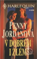 Kniha: V dobrém i zlém (Penny Jordan). Harlequin, 1996 Kniha: V dobrém i zlém (Penny Jordan). Harlequin, 1996