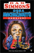Kniha: Doba mrchožroutů (Dan Simmons). Perseus, 1998 Kniha: Doba mrchožroutů (Dan Simmons). Perseus, 1998