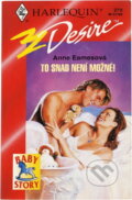 Kniha: To snad není možné! (Anne Eames). Harlequin, 1998 Kniha: To snad není možné! (Anne Eames). Harlequin, 1998