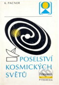 Kniha: Poselství kosmických světů (Karel Pacner). , 1987 Kniha: Poselství kosmických světů (Karel Pacner). , 1987